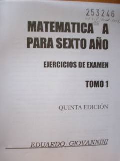 Matemática A para sexto año : ejercicios de examen