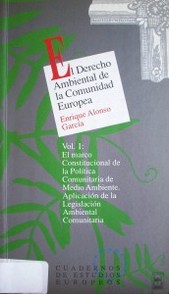 El derecho ambiental de la Comunidad Europea