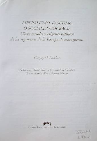 Liberalismo, fascismo o socialdemocracia : clases sociales y orígenes políticos de los regímenes de la Europa de entreguerra