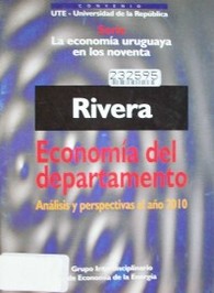 Rivera : economía del departamento : análisis y perspectivas al año 2010