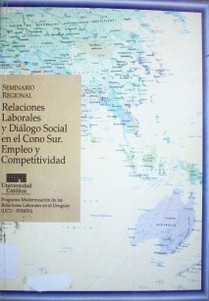 Seminario Regional  : relaciones laborales y diálogo social en el Cono Sur