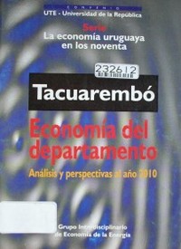Tacuarembó : economía del departamento : análisis y perspectivas al año 2010