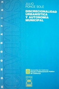 Discrecionalidad urbanística y autonomía municipal