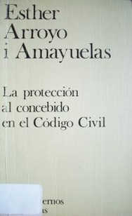 La protección al concebido en el Código Civil