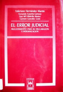 El error judicial : procedimiento para su declaración e indemnización