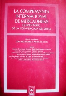 La compraventa internacional de mercaderías : comentario de la Convención de Viena