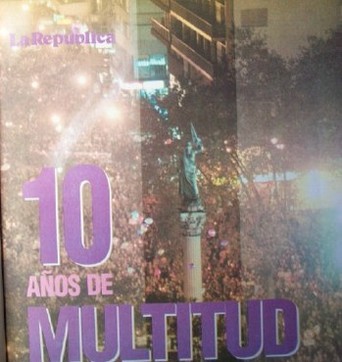 La República : 10 años de multitud