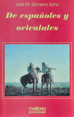 De españoles y orientales : historia de mis antecesores