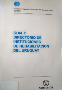 Guía y directorio de instituciones de rehabilitación del Uruguay