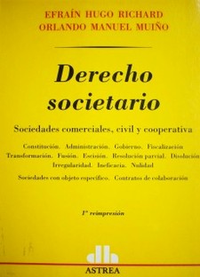 Derecho societario : sociedades comerciales, civil y cooperativa