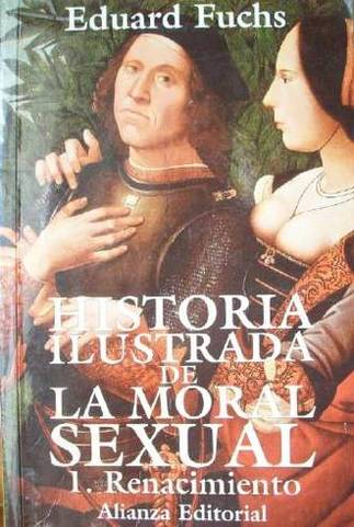 Historia ilustrada de la moral sexual