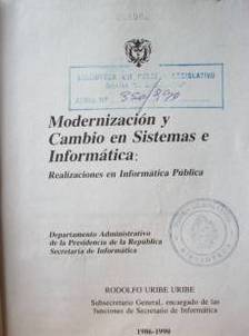 Modernización y cambio en sistemas e informática : realizaciones en informática pública.