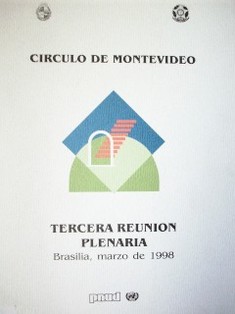 Tercera Reunión Plenaria [del] Círculo de Montevideo : Brasilia, 23 y 24 de marzo de 1998
