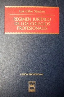 Régimen jurídico de los colegios profesionales