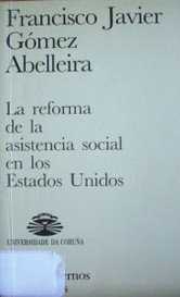 La reforma de la asistencia social en los Estados Unidos