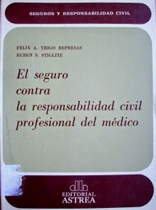 El seguro contra la responsabilidad civil profesional del médico