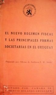 El nuevo régimen fiscal y las principales formas societarias en el Uruguay