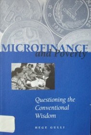 Microfinance and poverty : questioning the conventional wisdom