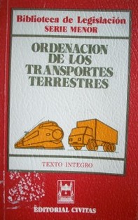 Ordenación de los transportes terrestres : texto íntegro