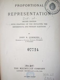 Proportional representation : with chapters on the initiative, the referendum, and primary elections