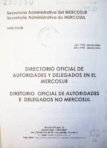 Directorio Oficial de Autoridades y Delegados en el Mercosur = Diretorio Oficial de Autoridades e Delegados no Mercosul
