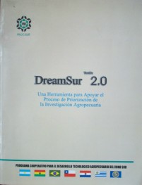 DreamSur versión 2.0 : una herramienta para apoyar el proceso de priorización de la investigación agropecuaria