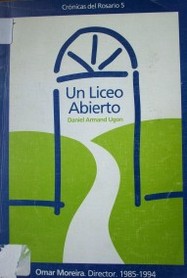 Un liceo abierto : [Daniel Armand Ugón]