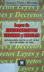 Leyes de arrendamientos urbanos y rurales : actualización hasta la ley Nº 16.462 de 3/I/94
