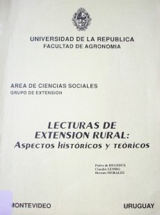 Lecturas de extensión rural : aspectos históricos y teóricos