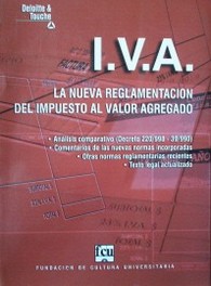 IVA : la nueva reglamentación del Impuesto al Valor Agregado