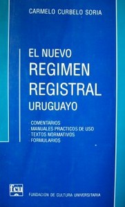 El nuevo régimen registral uruguayo