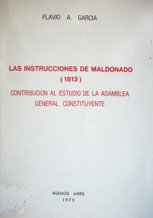 Las Instrucciones de Maldonado (1813) : contribución al estudio de la Asamblea General Constituyente