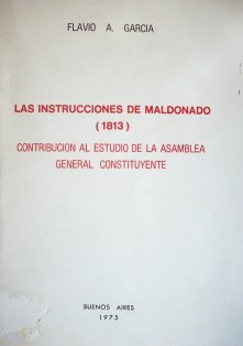 Las Instrucciones de Maldonado (1813) : contribución al estudio de la Asamblea General Constituyente