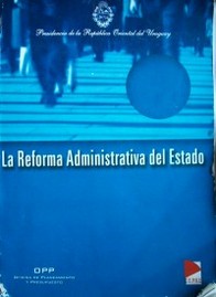 La reforma administrativa del Estado