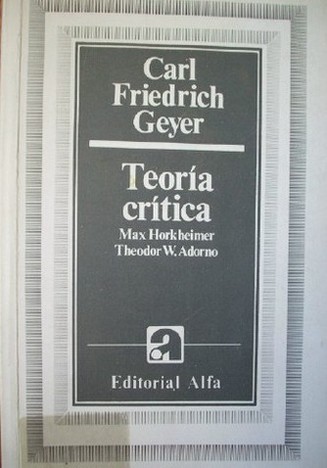 Teoría crítica : Max Horkheimer y Theodor W. Adorno