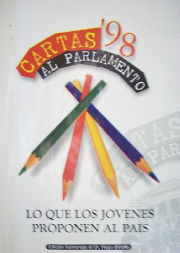 Cartas al Parlamento'98 : lo que los jóvenes proponen al país