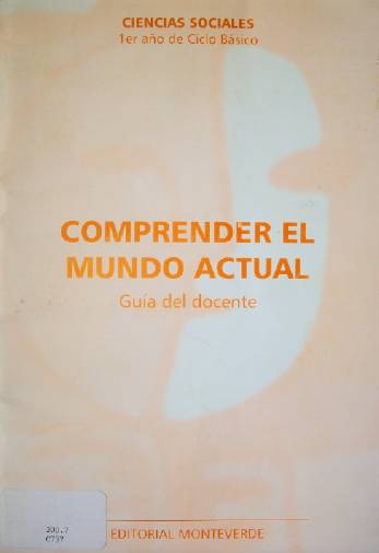 Comprender el mundo actual : guía del docente