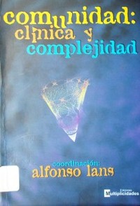 Comunidad : clínica y complejidad