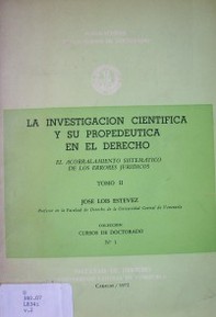 La investigación científica y su propedéutica en el Derecho