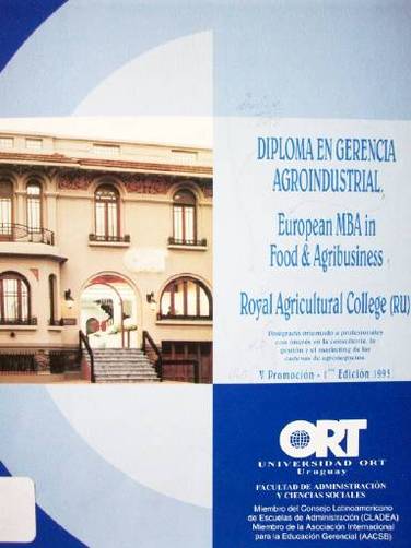 Diploma en Gerencia Agroidustrial ; European MBA in Food & Agribusiness ; Royal Agricultural College (RU)