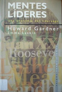 Mentes líderes : una anatomía del liderazgo
