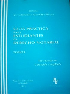 Guía práctica para estudiantes de Derecho Notarial