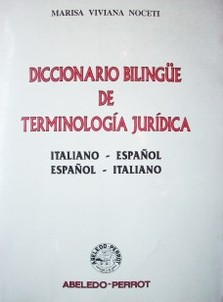 Diccionario bilingüe de terminología jurídica : italiano-español, español-italiano