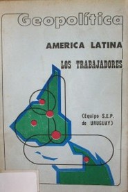 Geopolítica. América Latina : Los trabajadores