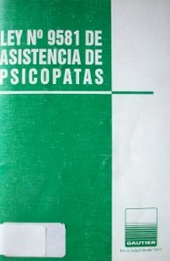 Ley Nº 9581 de asistencia de psicópatas