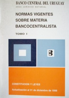 Normas vigentes sobre materia bancocentralista - 1999