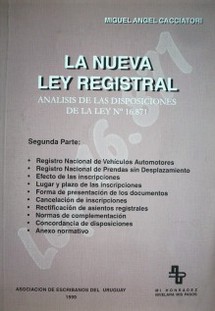 La nueva ley registral : análisis de las disposiciones de la Nº 16.871