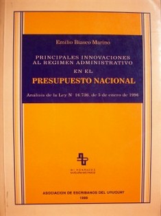 Principales innovaciones al régimen administrativo en el Presupuesto Nacional : análisis de la Ley Nº 16.736, de 5 de enero de 1996