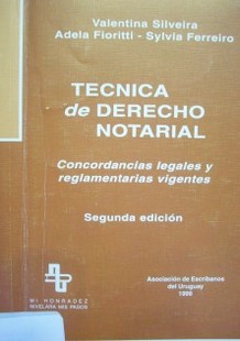 Técnica de derecho notarial : concordancias legales y reglamentarias vigentes