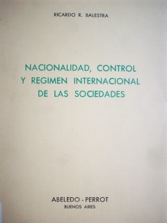 Nacionalidad, control y régimen internacional de las sociedades